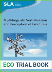 Multilinguals| Verbalisation and Perception of Emotions (Second Language Acquisition, 124) (Volume 124)