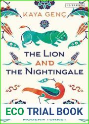 The Lion and the Nightingale: A Journey Through Modern Turkey