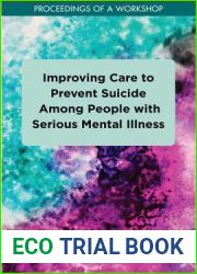 Improving Care to Prevent Suicide Among People with Serious Mental Illness: Proceedings of a Workshop