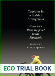 Together in a Sudden Strangeness: America|s Poets Respond to the Pandemic