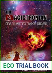 The Magictronian Book I: Magic or Tech? It|s time to take sides (The Magictronian|s Chronicles 1)