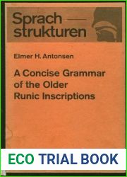 A Concise Grammar of the Older Runic Inscriptions