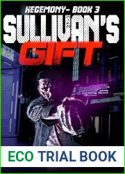 Sullivan|s Gift: Hegemony, Book 3