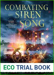 Combating the Siren Song: Dame of the Midnight Relics (Midlife Mysteries and Magic Book 38)