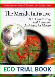 The Merida Initiative: U.S. Counterdrug and Anticrime Assistance for Mexico