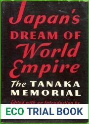 Japan|s Dream Of World Empire - The Tanaka Memorial