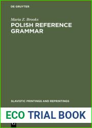 Polish Reference Grammar (Slavistic Printings and Reprintings, 2)