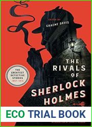 The Rivals of Sherlock Holmes: The Greatest Detective Stories: 1837-1914