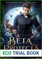 A Beta Protects (The Weakest Wolf #4)