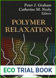 Polymer Relaxation (Polymer Science and Technology)