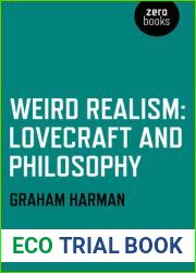 Weird Realism: Lovecraft and Philosophy