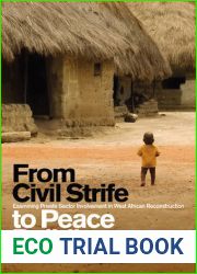 From Civil Strife to Peace Building: Examining Private Sector Involvement in West African Reconstruction