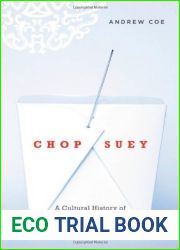 Chop Suey: A Cultural History of Chinese Food in the United States