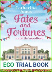 Fates and Fortunes in Little Woodford