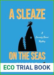 A Sleaze on the Seas: A Kennedy Reeves Cozy Cocktail Cruise Mystery