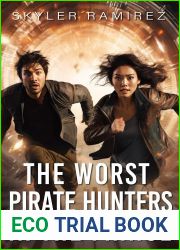 The Worst Pirate Hunters in the Fringe (Dumb Luck and Dead Heroes, #3)