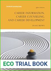 Career Information, Career Counseling and Career Development with MyCounselingLab with Pearson eText — Access Card Package (11th Edition) by Duane Brown (2015-06-14)