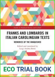 Franks and Lombards in Italian Carolingian Texts: Memories of the Vanquished
