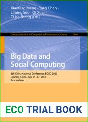 Big Data and Social Computing: 8th China National Conference, BDSC 2023, Urumqi, China, July 15-17, 2023, Proceedings (Communications in Computer and Information Science)