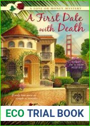 A First Date with Death (A Love Or Money Mystery, #1)