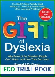 The Gift of Dyslexia, Revised and Expanded: Why Some of the Smartest People Can|t Read…and How They Can Learn