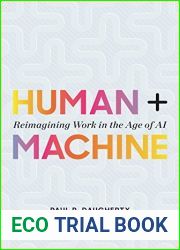 Human + Machine: Reimagining Work in the Age of AI