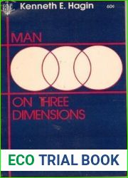 Man on Three Dimensions (Volume 1 of the Spirit, Soul and Body Series)