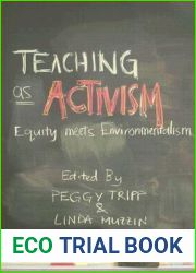 Teaching as Activism: Equity Meets Environmentalism