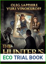The Hunter|s Code: Book 5: A Portal Progression Fantasy Series