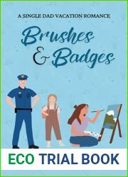 Brushes and Badges: A Single Dad Vacation Romance
