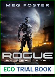 Rogue: (Rogue Robot Book 1)