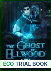The Ghost of Ellwood (Ivy Grove, #1)