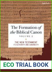 The Formation of the Biblical Canon Volume II