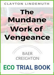 The Mundane Work of Vengeance (Baer Creighton, #2)