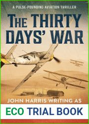 The Thirty Days| War (The By Air, By Land, By Sea Collection #3)