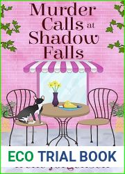 Murder Calls at Shadow Falls: An Olivia Twist Cozy Mystery Book 1 in a new series (Madame Mystic Makes Amends Cozy Mystery Series)