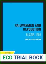 Railwaymen and Revolution: Russia, 1905