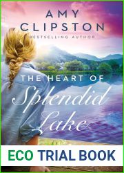The Heart of Splendid Lake