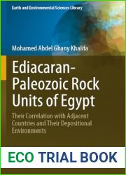 Ediacaran-Paleozoic Rock Units of Egypt: Their Correlation with Adjacent Countries and Their Depositional Environments (Earth and Environmental Sciences Library)