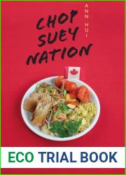 Chop Suey Nation: The Legion Cafe and Other Stories from Canada|s Chinese Restaurants