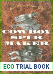 Cowboy Spur Maker: The Story of Ed Blanchard