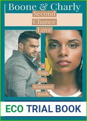 Boone and Charly: Second Chance Love (The Rags to Romance Series Book 2)