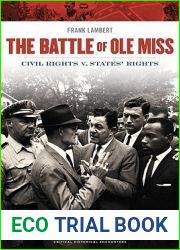 The Battle of Ole Miss: Civil Rights v. States| Rights (Critical Historical Encounters Series)