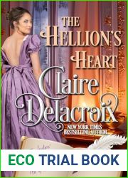 The Hellion|s Heart (The Ladies| Essential Guide to the Art of Seduction Book 4)