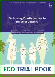 Delivering Family Justice in the 21st Century (Onati International Series in Law and Society)