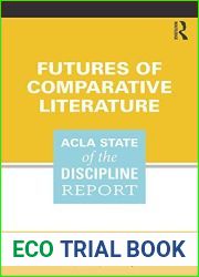 Futures of Comparative Literature: ACLA State of the Discipline Report