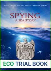 Spying: A Sea Story (Sea Story Thriller Series Book 2)