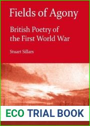 Fields of Agony: British Poetry of the First World War (Literature Insights)