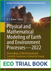 Physical and Mathematical Modeling of Earth and Environment Processes - 2022: Proceedings of 8th International Scientific Conference-School for Young Scientists … in Earth and Environmental Scie