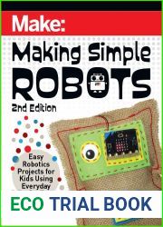 Making Simple Robots: Easy Robotics Projects for Kids Using Everyday Stuff (Make)